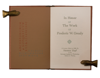 Item #173 In Honor of the Work of Frederick W. Goudy.; A Lecture, Given in 1969, By Herman Zapf...