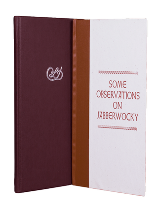 Some Observations on Jabberwocky; | With a Wood Engraving by George A. Walker | And a Tribute to Joe Brabant by Andy Malcolm.