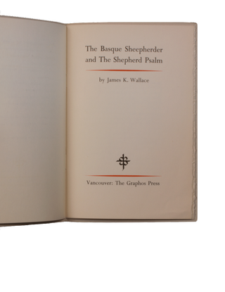 Item #180 The Basque Sheepherder and The Shepherd Psalm. James K. WALLACE