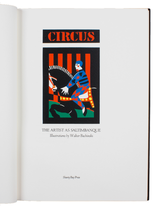 CIRCUS | The Artist as Saltimbanque; | Illustrations by Walter Bachinski.
