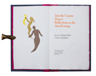 Item #195 Join the Cosmic Dance: Reflections on the Art of Living. Susan E. BABBITT, Virginia...