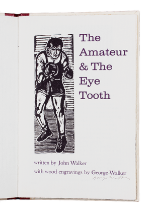 Item #203 The Amateur and the Eye Tooth. John WALKER