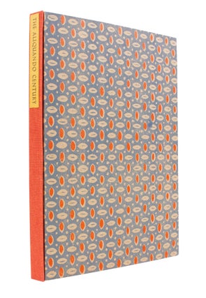Item #226 The Aliquando Century; | The First 100 Books from The Aliquando Press of William...