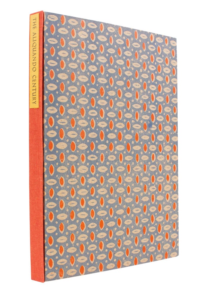 Item #226 The Aliquando Century; | The First 100 Books from The Aliquando Press of William Rueter. William RUETER.