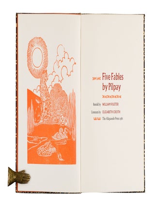 Item #304 Five Fables by Pilpay; | Retold by William Rueter | Linocuts by Elizabeth Creith....