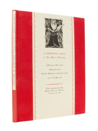 A Christmas Carol | or, The Miser’s Warning; A Drama in 2 Acts | adapted from Charles Dickens’ story by C.Z. Barnett | wood engravings by E.N. Ellis | introduction by Joel H. Kaplan