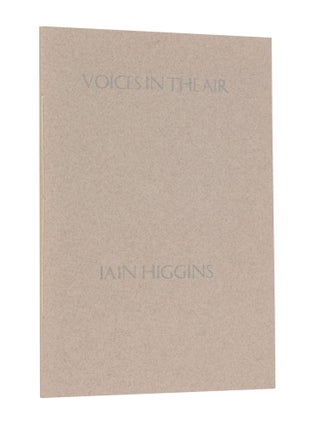 Item #315 Voices in the Air. Iain Higgins