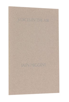 Item #315 Voices in the Air. Iain Higgins