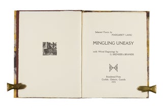 Mingling Uneasy; | Selected Poems by Margaret Lang | with Wood Engravings by G. Brender à Brandis