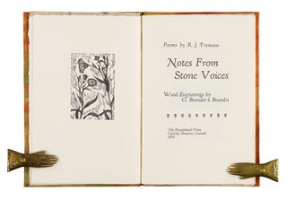 Item #342 Notes From Stone Voices; | Poems by R.J. Tremain | Wood Engravings by G. Brender à...