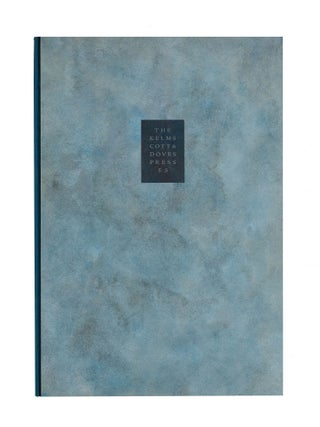 Item #384 The Kelmscott & Doves Presses; An Essay by Alfred W. Pollard, Presented with Leaves...