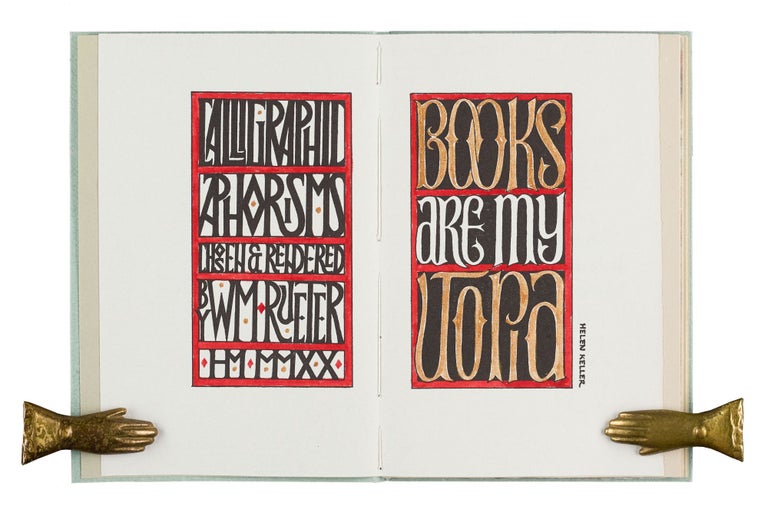 Item #386 Books Are My Utopia; | Calligraphed Aphorisms Chosen & Rendered by William Rueter. William Reuter.