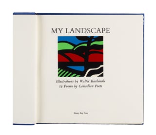 My Landscape; | Illustrations by Walter Bachinski | 14 Poems by Canadian Poets