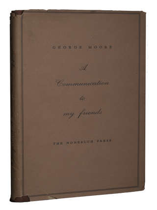 Item #48 A Communication to my friends. George MOORE