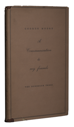 Item #48 A Communication to my friends. George MOORE